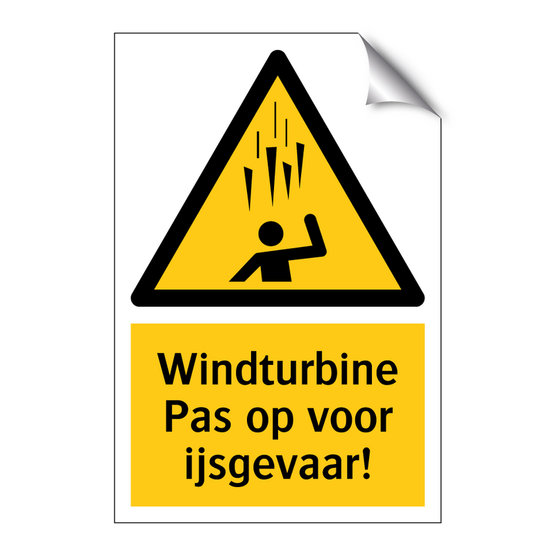 Windturbine Pas op voor ijsgevaar! & Windturbine Pas op voor ijsgevaar!