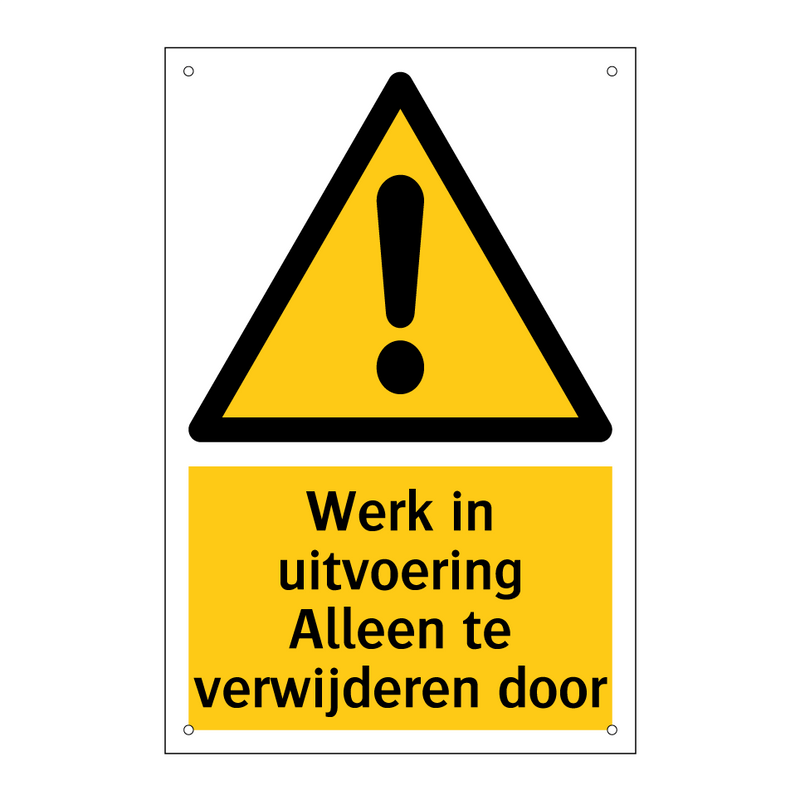 Werk in uitvoering Alleen te verwijderen door & Werk in uitvoering Alleen te verwijderen door