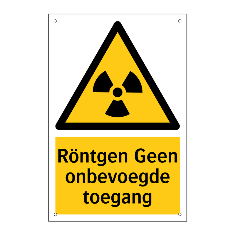Röntgen Geen onbevoegde toegang & Röntgen Geen onbevoegde toegang