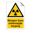 Röntgen Geen onbevoegde toegang & Röntgen Geen onbevoegde toegang