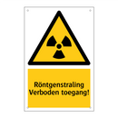Röntgenstraling Verboden toegang! & Röntgenstraling Verboden toegang!
