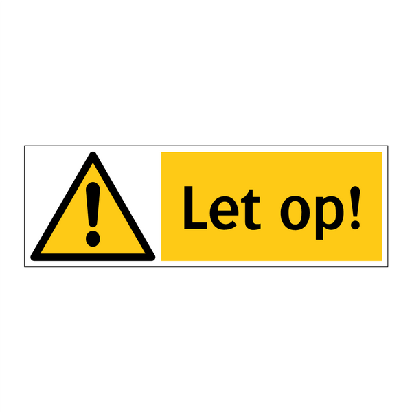 Let op!