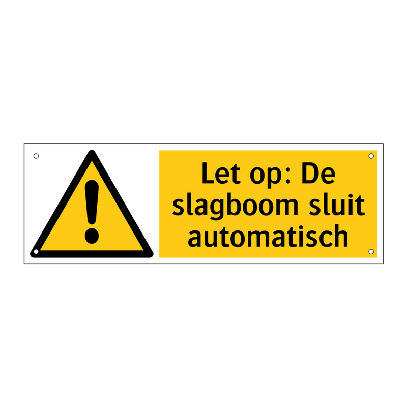 Let op: De slagboom sluit automatisch