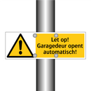 Let op! Garagedeur opent automatisch!