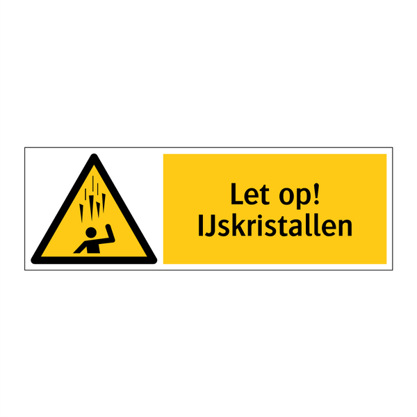 Let op! IJskristallen