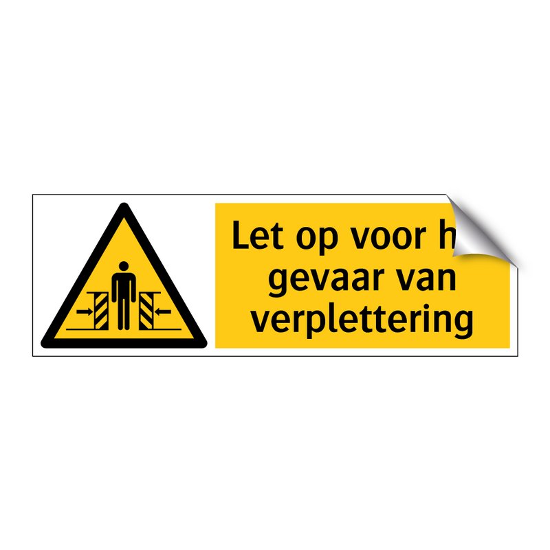 Let op voor het gevaar van verplettering