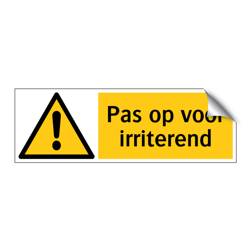 Pas op voor irriterend