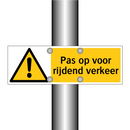 Pas op voor rijdend verkeer