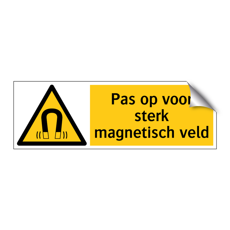 Pas op voor sterk magnetisch veld