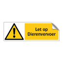 Let op Dierenvervoer