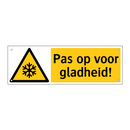 Pas op voor gladheid!