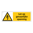 Let op gevaarlijke spanning
