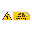 Let op gevaarlijke spanning
