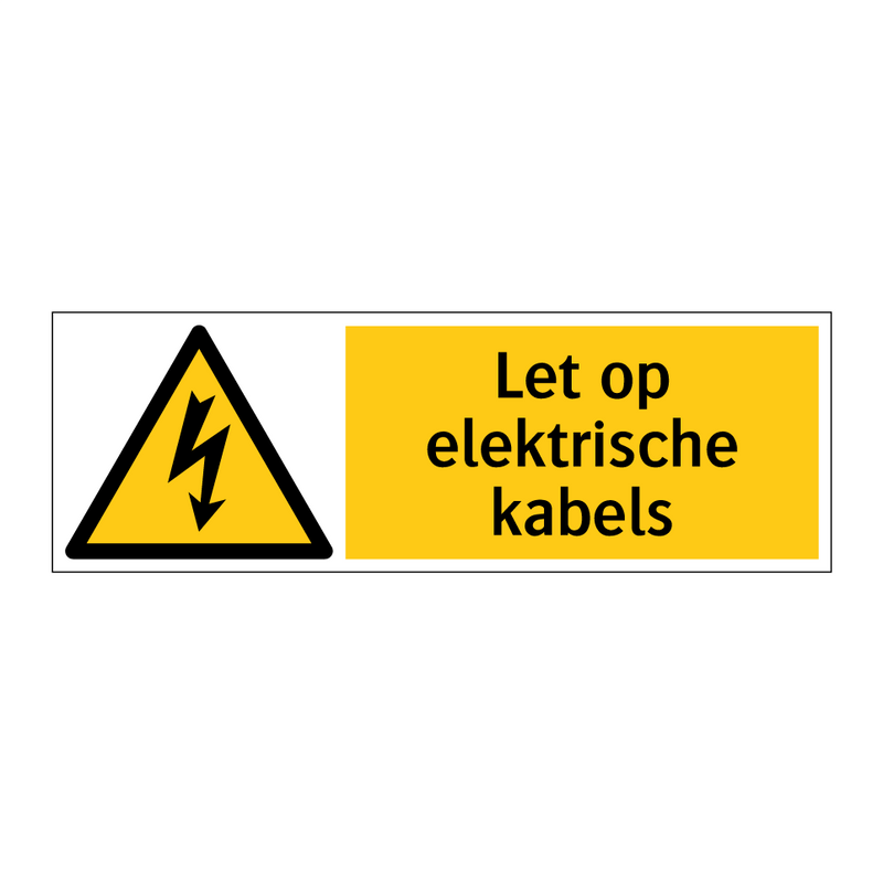 Let op elektrische kabels