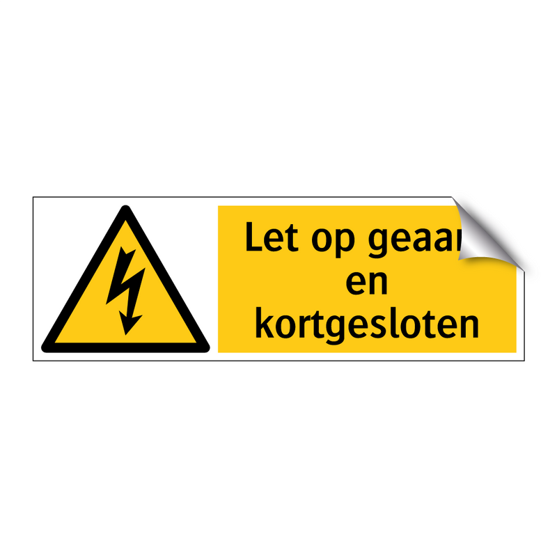 Let op geaard en kortgesloten