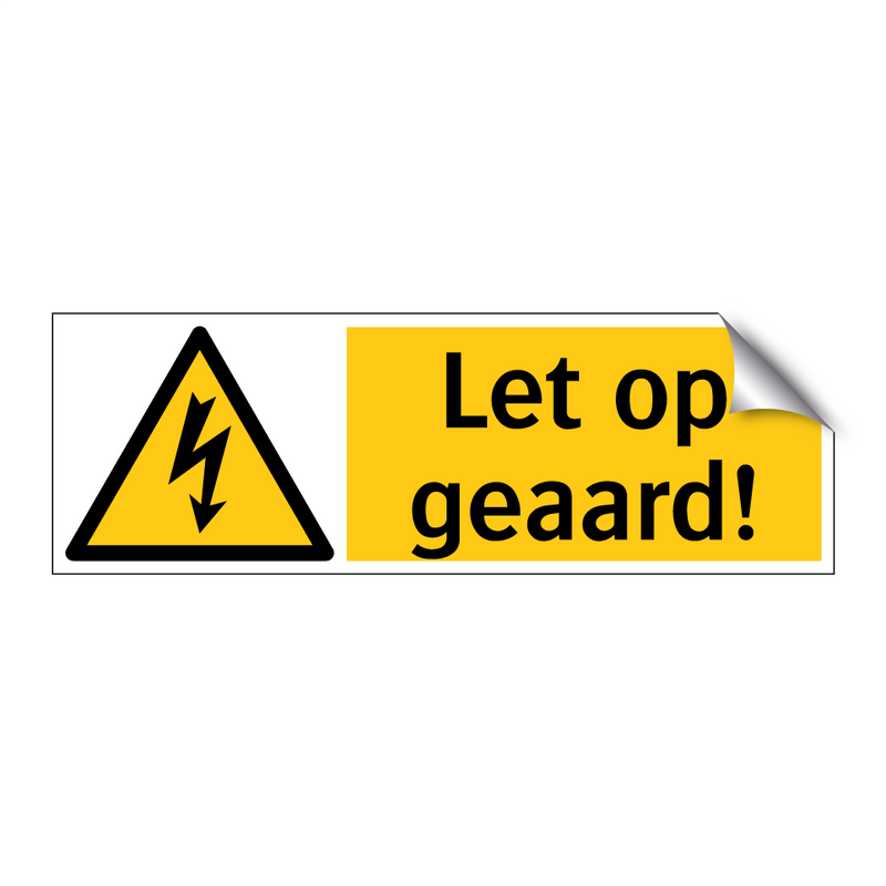 Let op geaard!