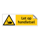 Let op handletsel
