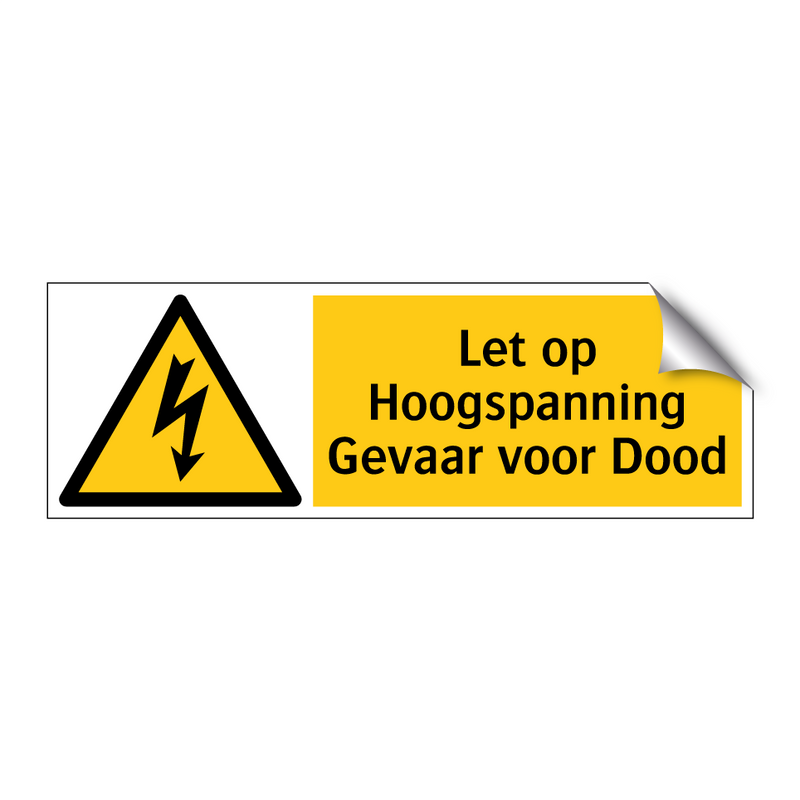 Let op Hoogspanning Gevaar voor Dood