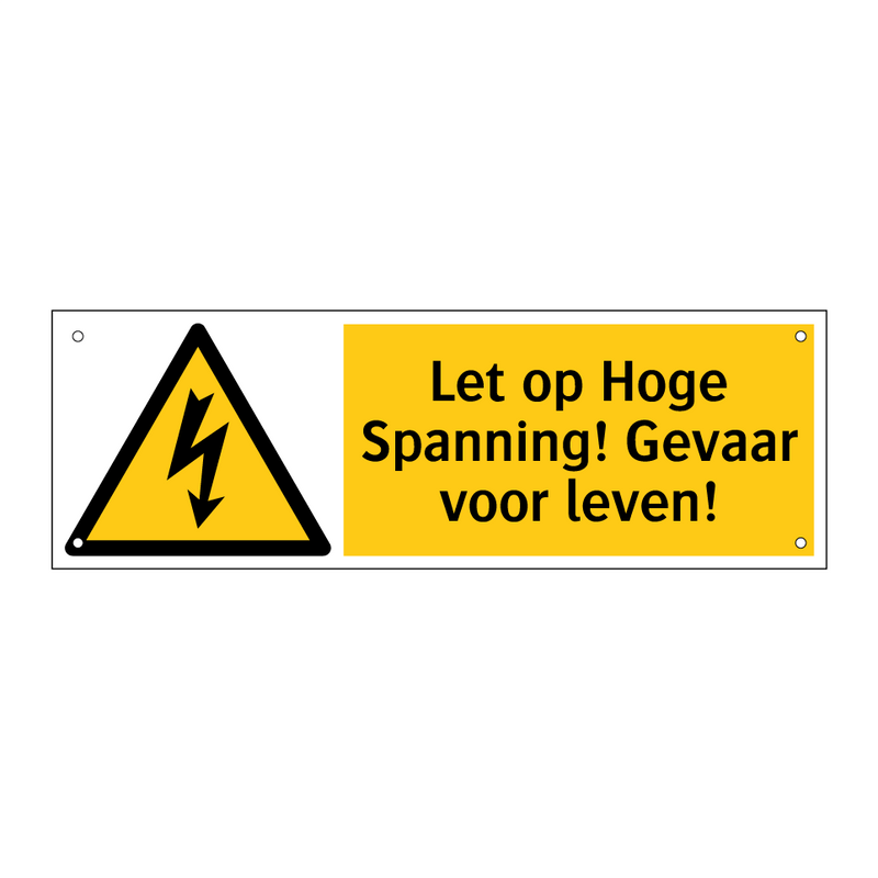 Let op Hoge Spanning! Gevaar voor leven!