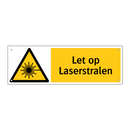 Let op Laserstralen