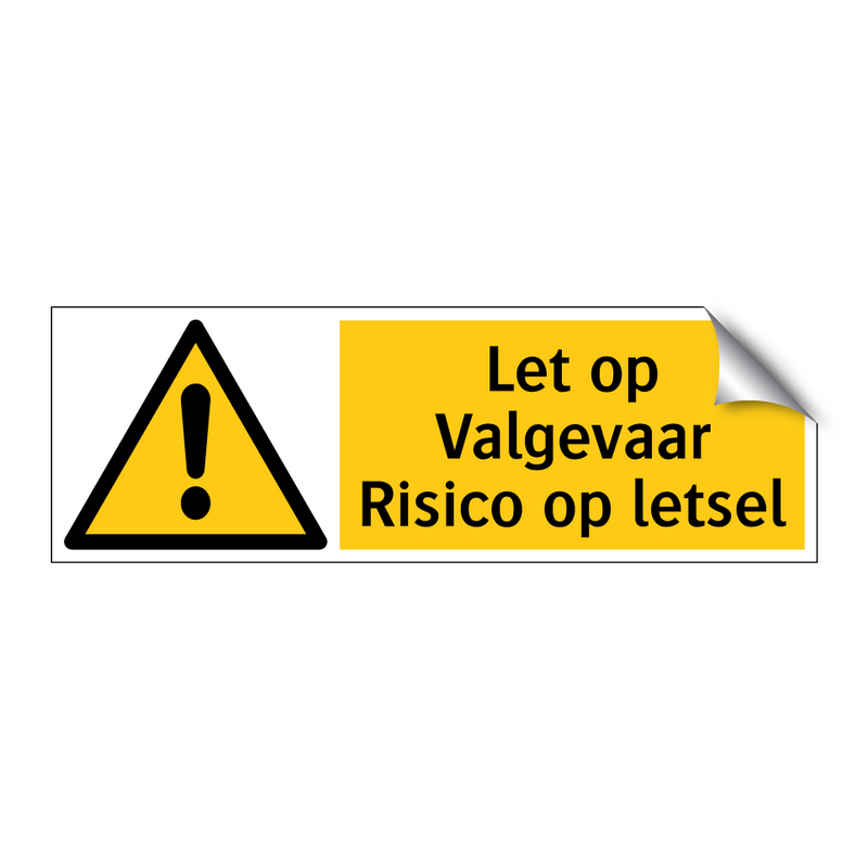 Let op Valgevaar Risico op letsel