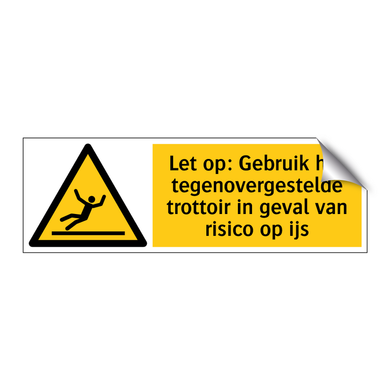 Let op: Gebruik het tegenovergestelde trottoir in geval van risico op ijs