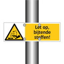 Let op, bijtende stoffen!