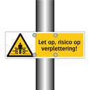 Let op, risico op verplettering!