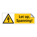 Let op, Spanning!