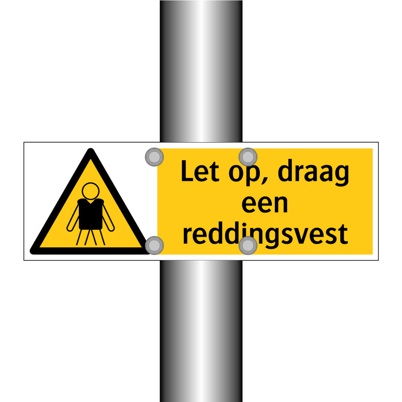 Let op, draag een reddingsvest