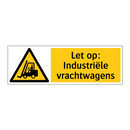 Let op: Industriële vrachtwagens