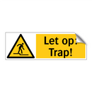 Let op: Trap!