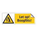 Let op! Boogflits!