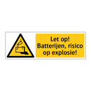 Let op! Batterijen, risico op explosie!