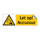 Let op! Accuzuur