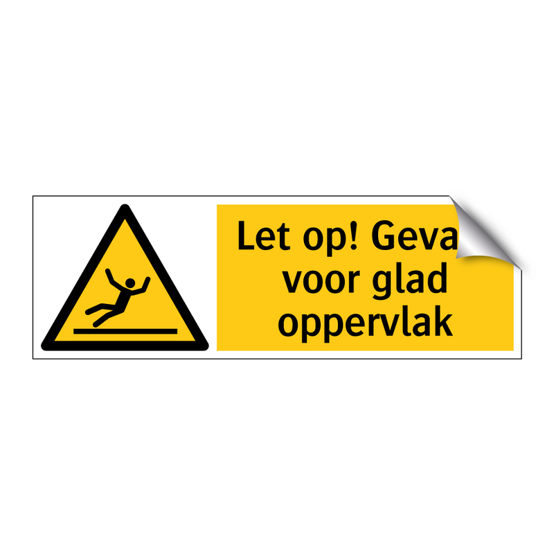 Let op! Gevaar voor glad oppervlak