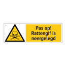 Pas op! Rattengif is neergelegd