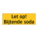 Let op! Bijtende soda & Let op! Bijtende soda & Let op! Bijtende soda & Let op! Bijtende soda