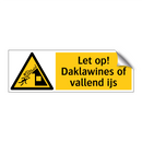 Let op! Daklawines of vallend ijs