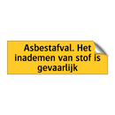 Asbestafval. Het inademen van stof is gevaarlijk & Asbestafval. Het inademen van stof is gevaarlijk