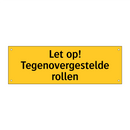 Let op! Tegenovergestelde rollen & Let op! Tegenovergestelde rollen