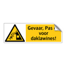 Gevaar, Pas op voor daklawines!