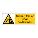 Gevaar, Pas op voor daklawines!