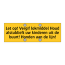 Let op! Vergif lokmiddel Houd alstublieft uw kinderen /.../