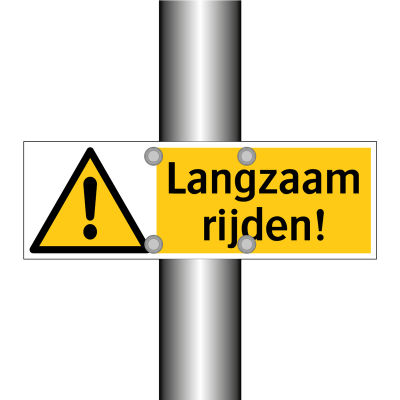 Langzaam rijden!
