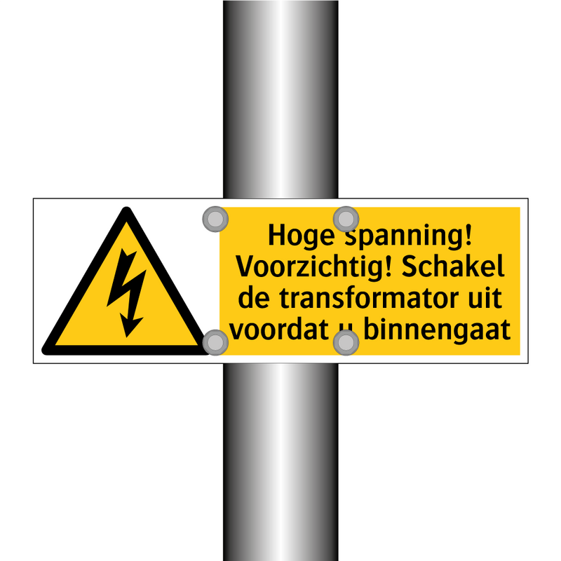 Hoge spanning! Voorzichtig! Schakel de transformator uit voordat u binnengaat