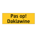 Pas op! Daklawine & Pas op! Daklawine & Pas op! Daklawine & Pas op! Daklawine & Pas op! Daklawine