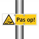 Pas op!