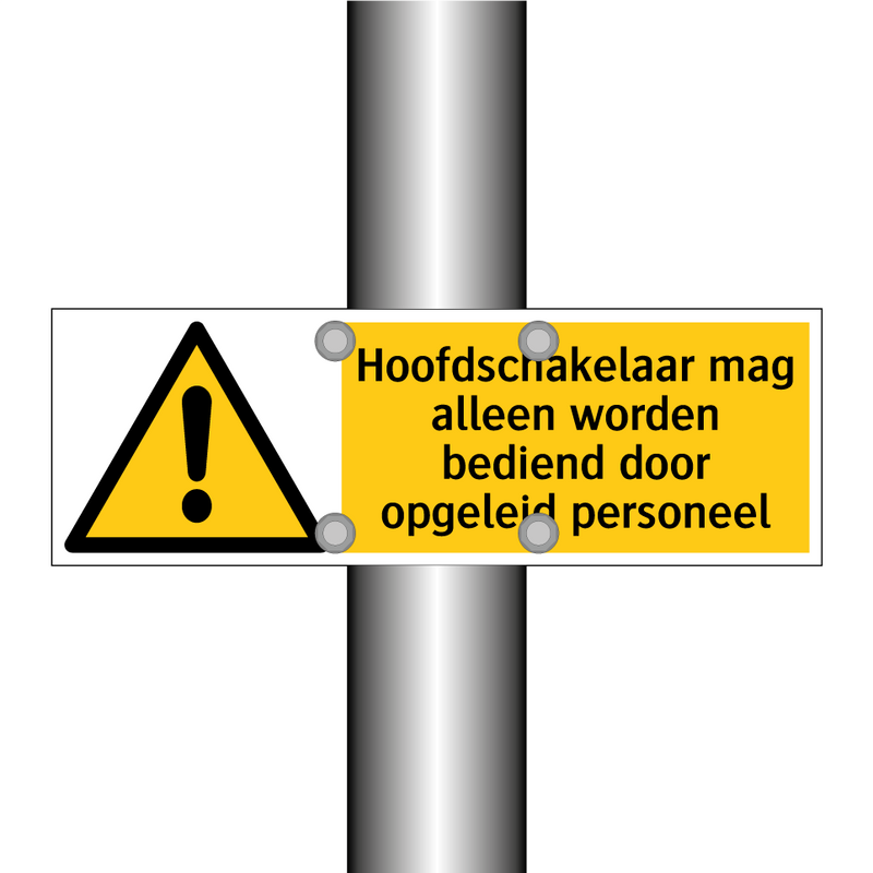 Hoofdschakelaar mag alleen worden bediend door opgeleid personeel