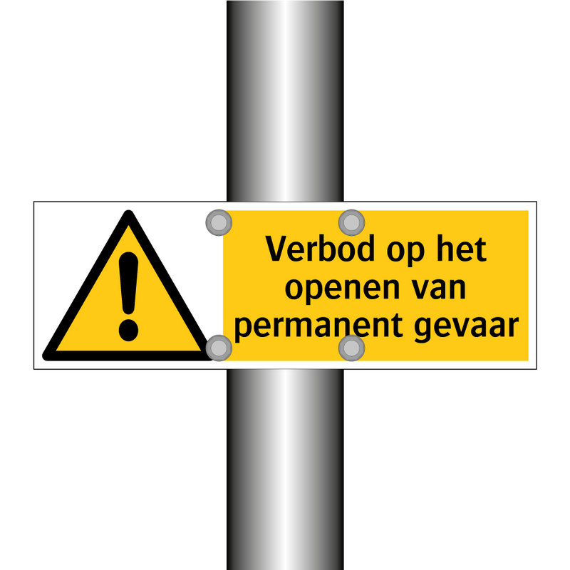Verbod op het openen van permanent gevaar